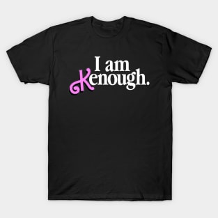 I am Kenough T-Shirt